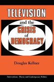 Television And The Crisis Of Democracy