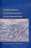 Cultural History of Civil Examinations in Late Imperial China