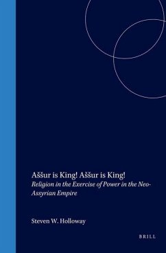 Assur Is King! Assur Is King! - Holloway, Steven