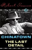 Chinatown and the Last Detail: Two Screenplays