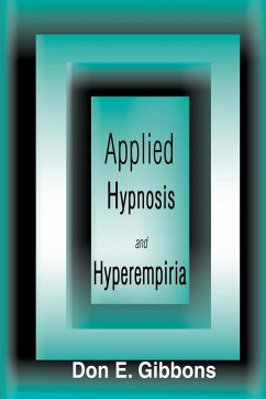 Applied Hypnosis and Hyperempiria - Gibbons, Don E.