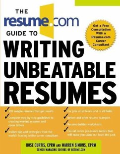 The Resume.com Guide to Writing Unbeatable Resumes - Simons, Warren; Curtis, Rose