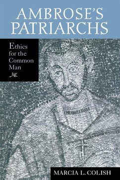 Ambrose's Patriarchs - Colish, Marcia L.
