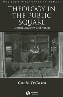 Theology in the Public Square - D'Costa, Gavin