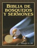 Biblia de Bosquejos Y Sermones: Génesis 12-50