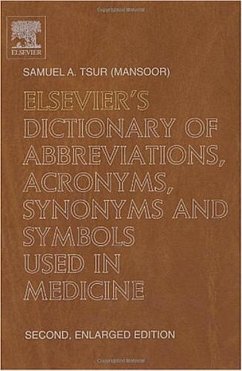 Elsevier's Dictionary of Abbreviations, Acronyms, Synonyms and Symbols Used in Medicine - Tsur, S.A.