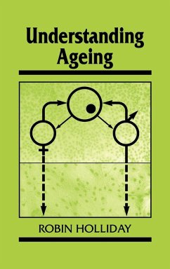 Understanding Ageing - Holliday, Robin; Robin, Holliday
