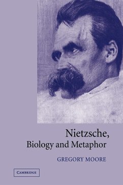 Nietzsche, Biology and Metaphor - Moore, Gregory