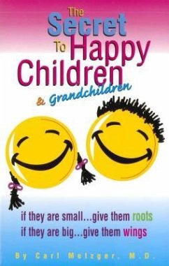 Secret to Happy Children - Metzger, Carl