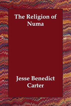 The Religion of Numa - Carter, Jesse Benedict