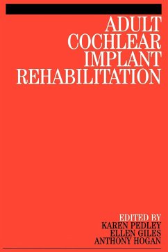 Adult Cochlear Implant Rehabilitation - Pedley, Karen; Giles, Ellen