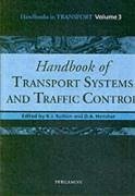 Handbook of Transport Systems and Traffic Control - Button, Kenneth J / Hensher, David A (eds.)