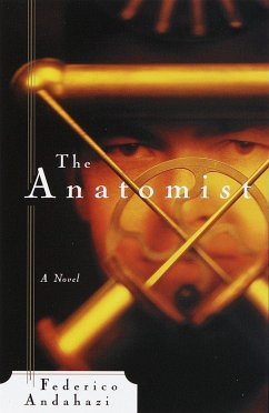 The Anatomist - Andahazi, Federico
