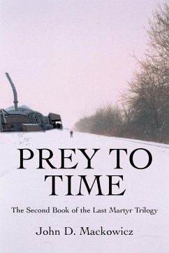 Prey to Time - Mackowicz, John D.