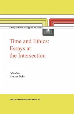 Time and Ethics - Dyke, H. L. (ed.)