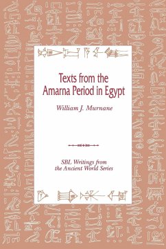 Texts from the Amarna Period in Egypt - Murnane, William J.