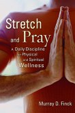 Stretch and Pray