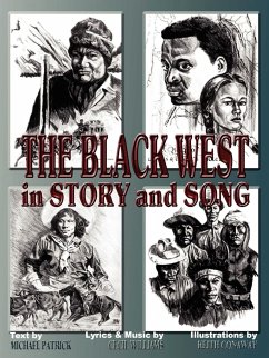 The Black West in Story and Song - Patrick, Michael