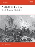 Vicksburg 1863: Grant Clears the Mississippi