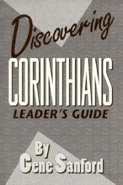 Discovering 1 & 2 Corinthians - Sanford, Gene