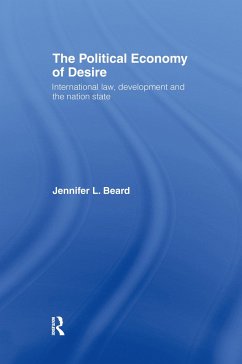 The Political Economy of Desire - Beard, Jennifer