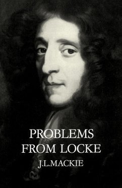 Problems from Locke - Mackie, John L.; Mackie, J. L.