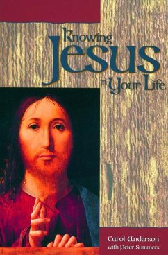 Knowing Jesus in Your Life - Anderson, Carol