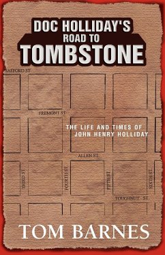 Doc Holliday's Road to Tombstone
