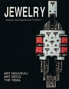 Theodor Fahrner Jewelry . . . Between Avante Garde and Tradition Between Avant-Garde and Tradition: Art Nouveau, Art Deco: The 1950s - von Hase-Schmundt, Ulrike