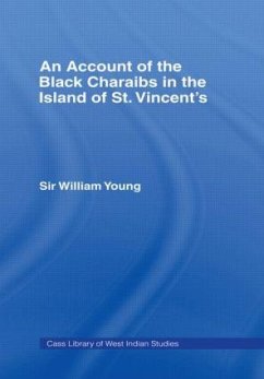 Account of the Black Charaibs in the Island of St Vincent's - Young, Williams