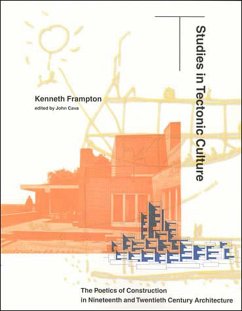 Studies in Tectonic Culture - Frampton, Kenneth