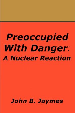 Preoccupied With Danger - Jaymes, John B.