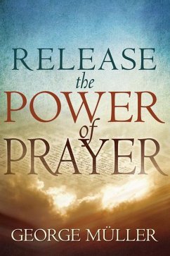 Release the Power of Prayer - Muller, George