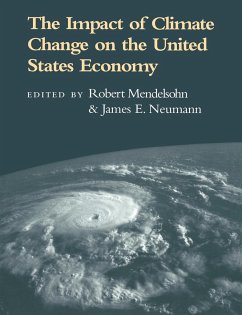 The Impact of Climate Change on the United States Economy - Mendelsohn, Robert / Neumann, James E. (eds.)