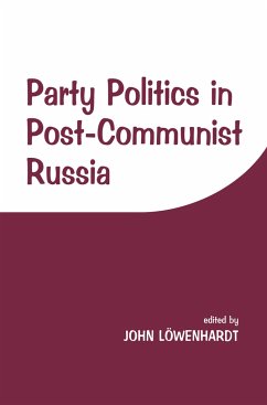 Party Politics in Post-communist Russia - Lowenhardt, John (ed.)