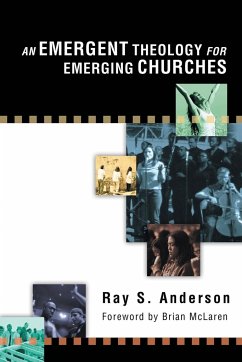 An Emergent Theology for Emerging Churches - Anderson, Ray S.