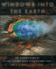 Windows Into the Earth - Smith, Robert B; Siegel, Lee J