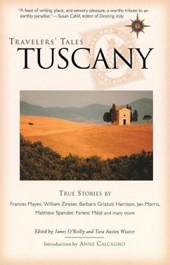 Travelers' Tales Tuscany: True Stories