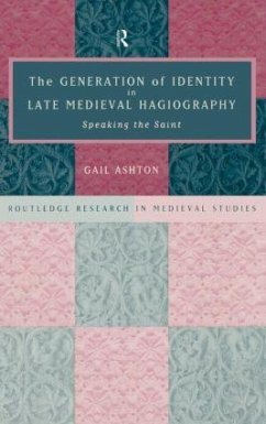 The Generation of Identity in Late Medieval Hagiography - Ashton, Gail