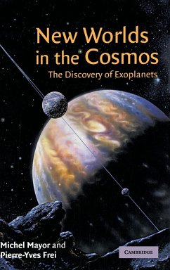 New Worlds in the Cosmos - Mayor, Michel; Frei, Pierre-Yves