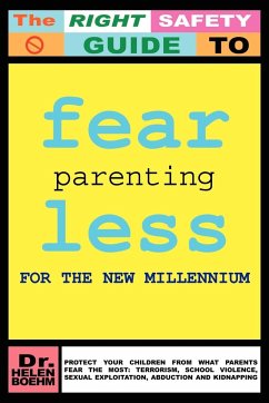 FEARLESS PARENTING FOR THE NEW MILLENNIUM - Boehm, Helen