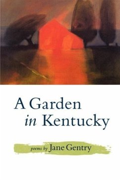 A Garden in Kentucky - Gentry, Jane