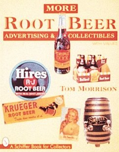 More Root Beer Advertising & Collectibles - Morrison, Tom
