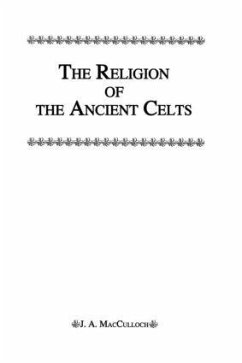 Religion Of The Ancient Celts - Macculloch
