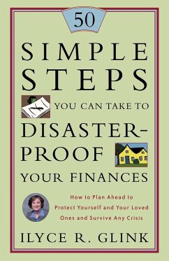 50 Simple Steps You Can Take to Disaster-Proof Your Finances - Glink, Ilyce R.