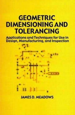 Geometric Dimensioning and Tolerancing - Meadows, James D