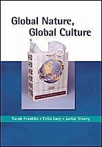 Global Nature, Global Culture - Franklin, Sarah; Lury, Celia; Stacey, Jackie