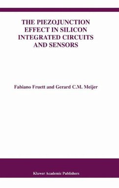 The Piezojunction Effect in Silicon Integrated Circuits and Sensors - Fruett, Fabiano;Meijer, Gerard C.M.