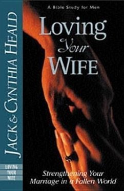 Loving Your Wife - Heald, Cynthia; Heald, Jack