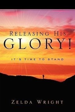 Releasing His Glory! - Wright, Zelda